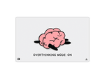 Overthinking Mode
