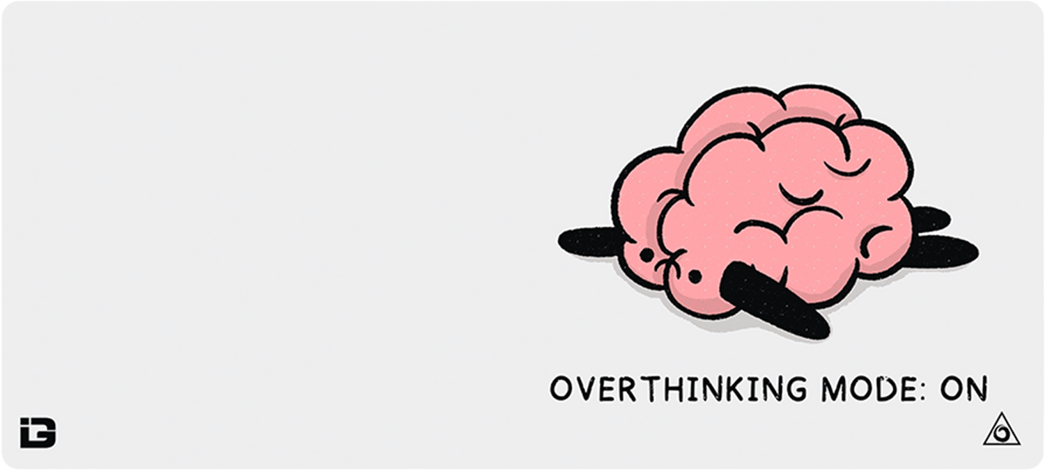 Overthinking Mode