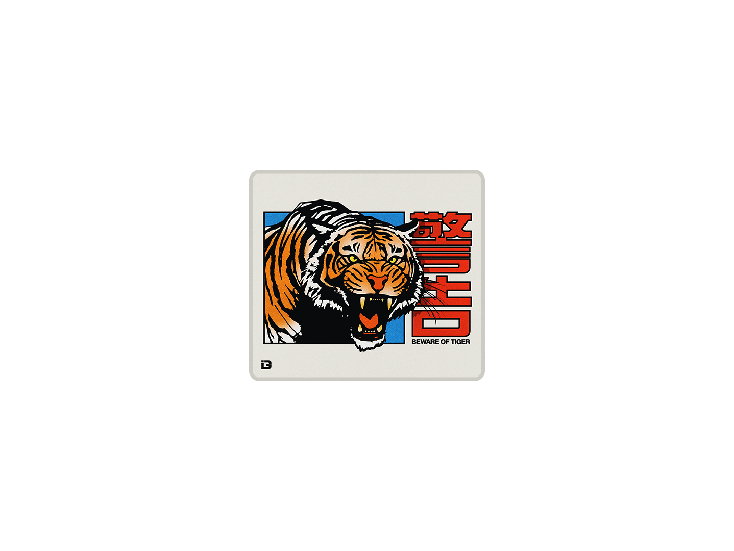 Beware Of Tiger