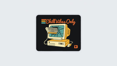 Chill Vibes Only