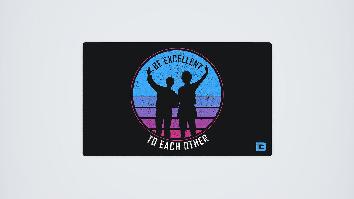 Be Excellent