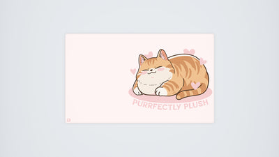 Purrfectly Plush