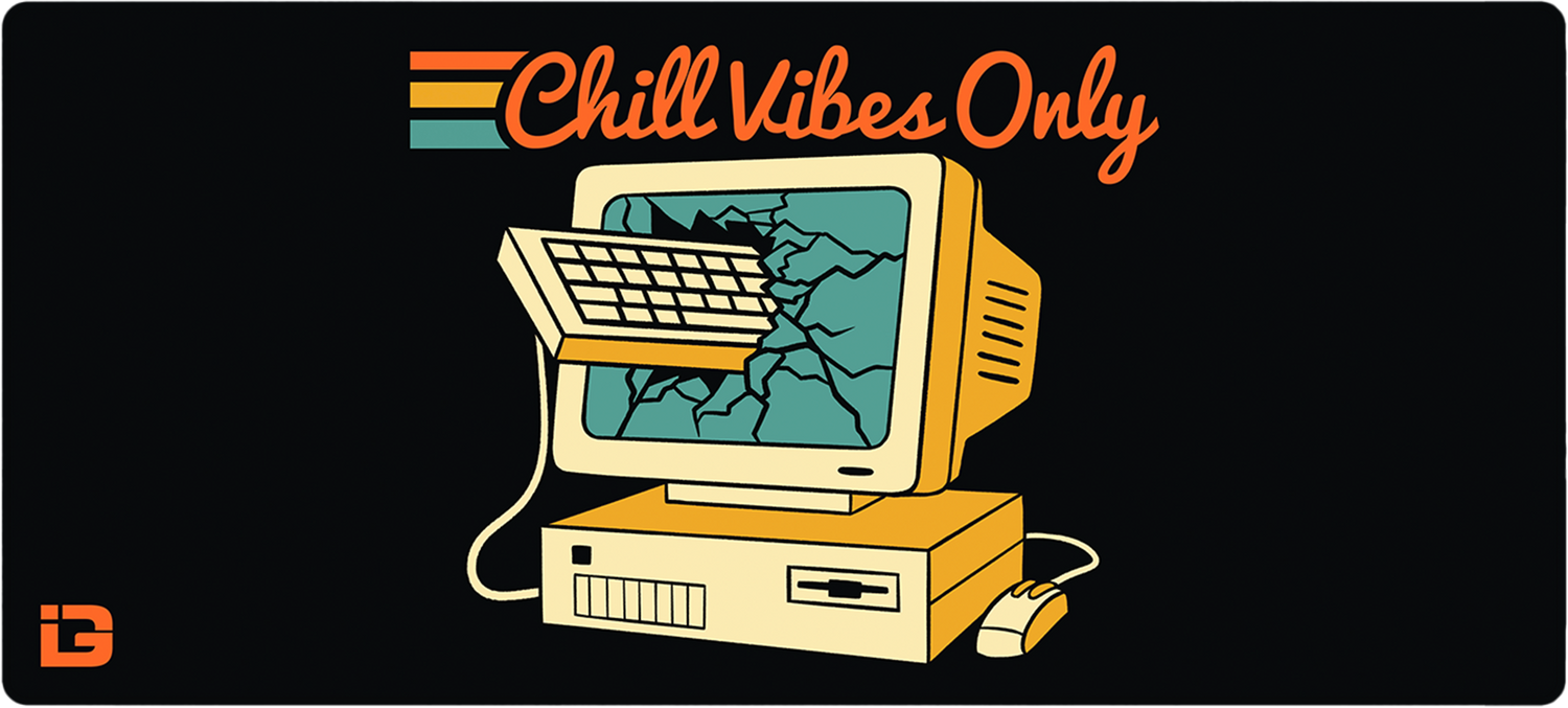 Chill Vibes Only