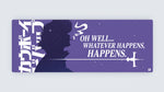 Whatever Happens