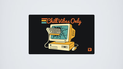 Chill Vibes Only