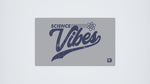 Science Vibes