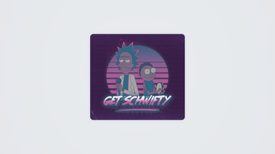 Get Schwifty